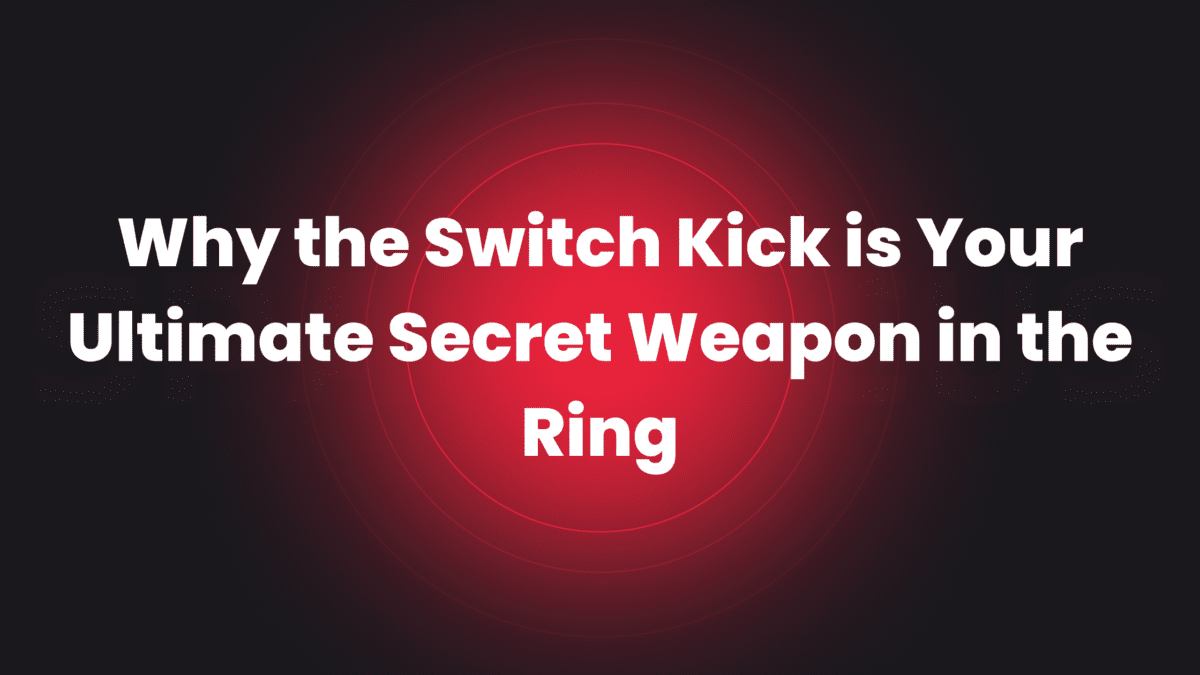 Switch Kick